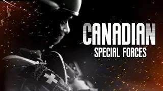 Canadian Special Forces - "Bravery In Action" (2018 ᴴᴰ)