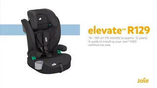 Elevate™ R129 | Installing Your Harnessed Booster Seat