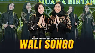 HAPPY ASMARA Feat. DIKE SABRINA - WALI SONGO | Feat. BINTANG FORTUNA (Official Music Video)