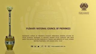 National Council of Provinces Plenary, 30th August 2022