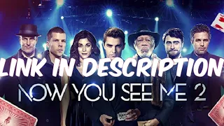 how to download now you see me 2 full movie in hindi dubbed link in description