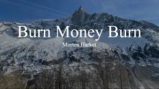 Morten Harket-Burn Money Burn (lyrics)