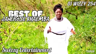 Best of Janerose Khaemba (Luhya Gospel mix) DJ WIZZY 254