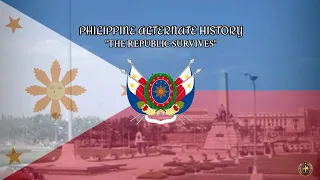 "The Republic Survives" - Philippine Alternate History
