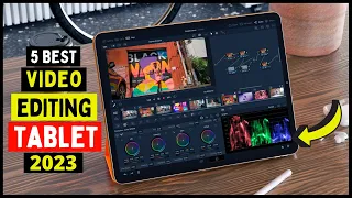 Top 5 Best Tablet for Video Editing in 2023-2024 (Review & Buying Guide)