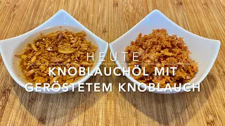 Knoblauchöl  mit gerösteten Knoblauch /// Garlic oil with roasted garlic 🧄 👌🏾😋