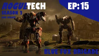 Roguetech  [Blue Fox Brigade] : Ep: 15.... HHR update.