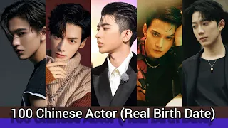 100 Chinese Actor (Real Birth Date)