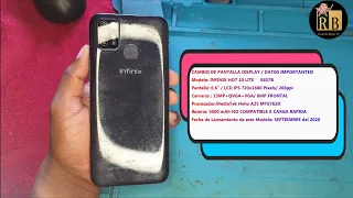 INFINIX HOT 10 LITE / Cambio de Pantalla / CARACTERÍSTICAS Y DETALLES IMPORTANTES