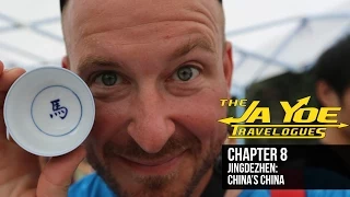 JingDeZhen “China’s China” | JaYoe Travelogue | Chapter 8