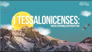 Exemplo Para Igrejas Hoje (1 Tessalonicenses 1:6-10): Rev. Ericson Martins