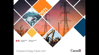 Canada’s Energy Future 2021