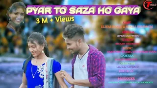 PYAR TO SAZA HO GAYA//NEW SANTALI SONG 2020//STEPHAN TUDU//ELIYAS MANDI/BIKASH HEMBRAM