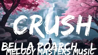 Bella Poarch & Lauv - Crush (Lyrics)  | 25mins - Feeling your music