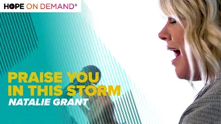 Natalie Grant "Praise You In This Storm"