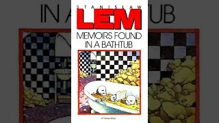 Memoirs Found in a Bathtub by Stanislaw Lem | Science Fiction Audiobooks