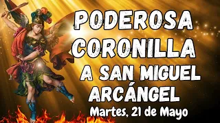 PODEROSA CORONILLA CONTRA EL MAL A SAN MIGUEL ARCÁNGEL.