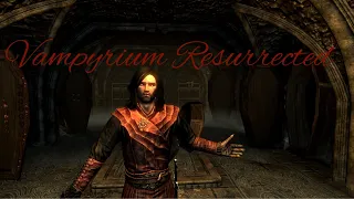 Skyrim mods : Vampyrium Resurrected