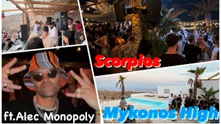 $CORPIOS X MYKONOS HIGH!!! ft. ALEC MONOPOLY (Best night of my life)