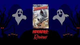 HORRORific Reviews Sharknado