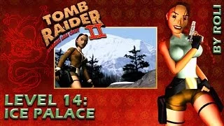 Tomb Raider 2 (1997) - Level 14: Ice Palace Walkthrough