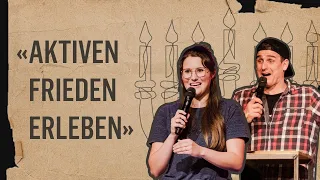 Gott als Quelle des Friedens | Sarah Müller & Dom Haab