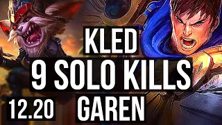 KLED vs GAREN (TOP) | 9 solo kills, 800K mastery, 13/4/7 | EUW Diamond | 12.20