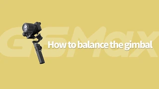 FeiyuTech G6Max Tutorial: How to Install and Balance the Gimbal