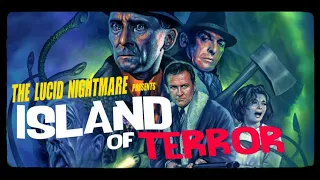 The Lucid Nightmare - Island of Terror Review