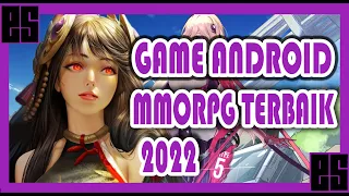 10 Game  ANDROID MMORPG TERBAIK 2022 (Online)  | EFEK SKRIPSI