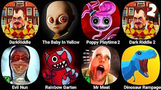 Dark Riddle,The Baby In Yellow,Poppy Playtime Chapter 3,Dark Riddle 2,Rainbow Garten Survivor