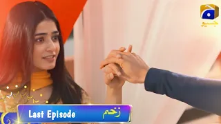 Zakham Last Episode 46 Promo || Last Epi Teaser || Har Pal Geo drama