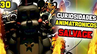 30 Curiosidades de los Animatronicos Salvages|| Five Nights at Freddy´s