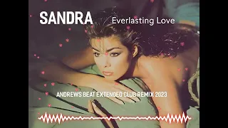 Sandra - Everlasting Love (Andrews Beat extended club remix'23). A remix of the 1988 song.