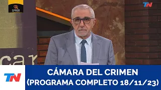 CAMARA DEL CRIMEN (PROGRAMA COMPLETO 18/11/23)