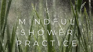 How to Mindfully take a Bath or Shower | Mindfulness practice for Beginners