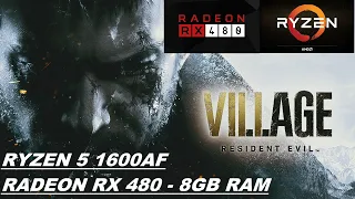 Resident Evil: Village - RX 480 - Ryzen 5 1600AF - 8GB Ram - All Settings