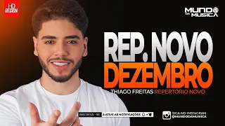 THIAGO FREITAS | CD DEZEMBRO 2023 - ( MUSICAS NOVAS ) MUNDO DA MUSICA