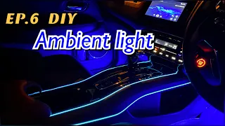 EP.6 | DIY EP. | แนะนำไฟ Ambient light ในรถยนต์