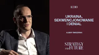 Albert Świdziński czyta tekst "Ukraina, sekwencjonowanie i denial".