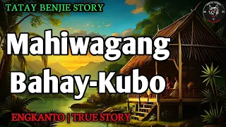 MAHIWAGANG KUBO | Engkanto True Story