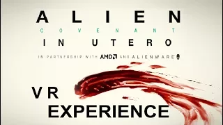 Alien Covenant - In Utero - VR Experience Gameplay Trailer [HD]