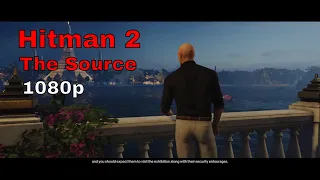 HITMAN™ 2: PATIENT ZERO - THE SOURCE (No Commentary) 1080p