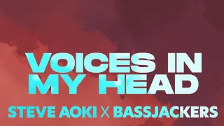 Steve Aoki x Bassjackers - Voices In My Head (feat. Teddy Bee) [Official Audio]