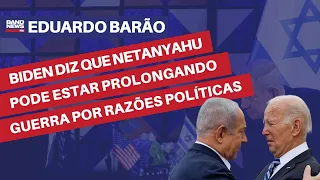 Biden diz que Netanyahu pode estar prolongando guerra por razões políticas | Eduardo Barão