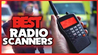 Best Radio Scanners - ✅ 5 best radio scanners 2023 | the best radio scanners 2023 | buying guide 💦