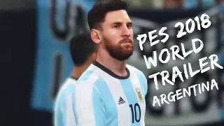 PES 2018 PS4 |  World Trailer - Argentina