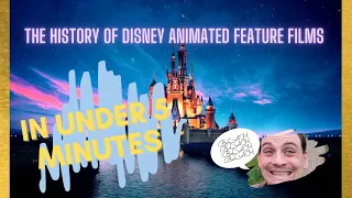 The history of Disney animated feature films in under 5 minutes