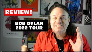 Bob Dylan Rough and Rowdy Ways Concert Review 2022
