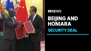 Security deal confirmed between China and Solomon Islands | ABC News